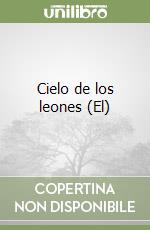 Cielo de los leones (El) libro