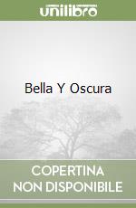 Bella Y Oscura libro