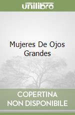 Mujeres De Ojos Grandes libro