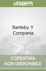 Bartleby Y Compania