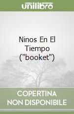 Ninos En El Tiempo ('booket') libro