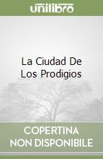 La Ciudad De Los Prodigios