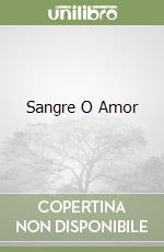 Sangre O Amor libro