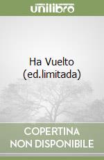 Ha Vuelto (ed.limitada)
