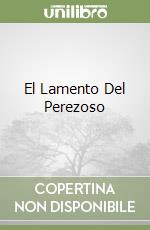 El Lamento Del Perezoso