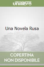 Una Novela Rusa