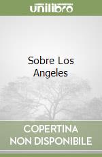 Sobre Los Angeles libro