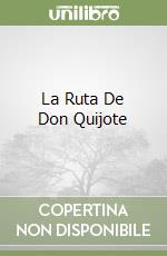 La Ruta De Don Quijote libro