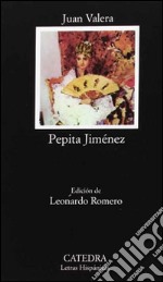 Pepita Jiménez. Ediz. spagnola libro