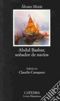 Abdul Bashur, Sonador De Navios libro