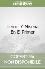 Terror Y Miseria En El Primer libro