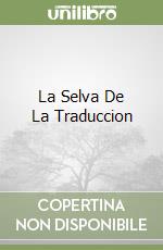 La Selva De La Traduccion libro