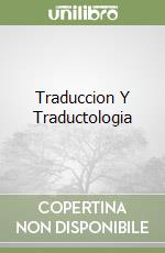 Traduccion Y Traductologia libro