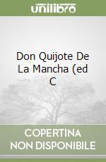 Don Quijote De La Mancha (ed C libro