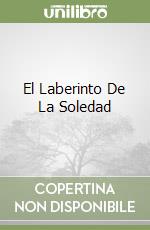 El Laberinto De La Soledad