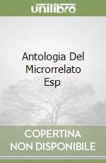 Antologia Del Microrrelato Esp