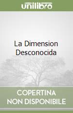 La Dimension Desconocida libro