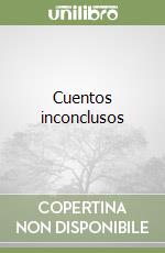 Cuentos inconclusos libro