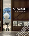 Aircraft. Past and present libro