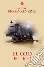 El Oro Del Rey libro