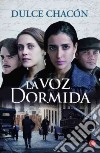 La voz dormida libro