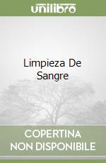 Limpieza De Sangre libro