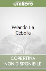 Pelando La Cebolla