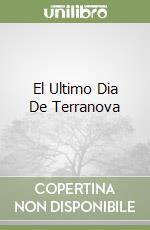 El Ultimo Dia De Terranova
