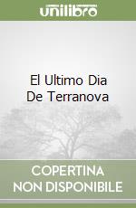 El Ultimo Dia De Terranova libro