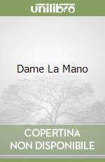 Dame La Mano