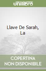 Llave De Sarah, La