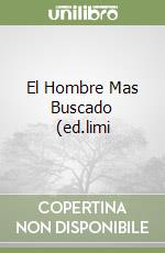 El Hombre Mas Buscado (ed.limi libro