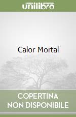 Calor Mortal libro