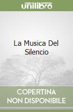 La Musica Del Silencio libro