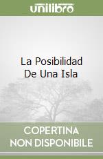 La Posibilidad De Una Isla libro