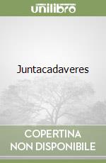 Juntacadaveres libro