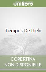 Tiempos De Hielo