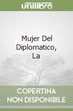 Mujer Del Diplomatico, La libro