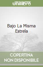 Bajo La Misma Estrela