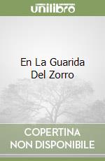 En La Guarida Del Zorro libro