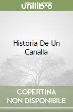 Historia De Un Canalla libro