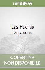 Las Huellas Dispersas libro