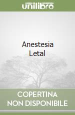 Anestesia Letal libro