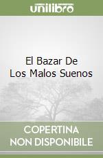 El Bazar De Los Malos Suenos