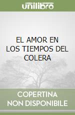 EL AMOR EN LOS TIEMPOS DEL COLERA