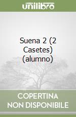 Suena 2 (2 Casetes) (alumno) libro