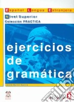 Ejercicios De Gramatica /superior libro