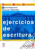 Ejercicios De Escritura /superior libro