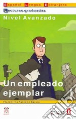 Un Empleado Ejemplar /avanzado libro