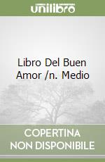 Libro Del Buen Amor /n. Medio libro